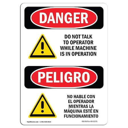 Signmission OSHA Sign, Do Not Talk To Operator Bilingual, 10in X 7in Rigid Plastic, 7" W, 10" L, Spanish OS-DS-P-710-VS-1175